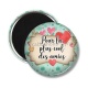 Magnet's - pour la plus cool des amies