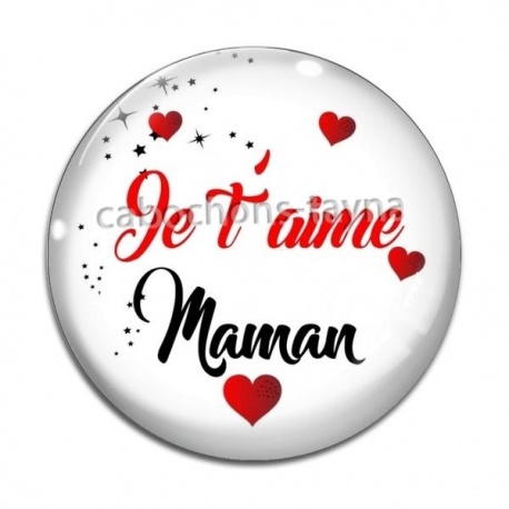 Cabochon Verre - je t'aime maman