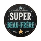 super beau frère