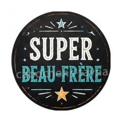 super beau frère