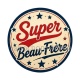 super beau frère