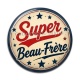 Cabochon Résine - super beau frère