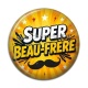 Cabochon Résine - super beau frère