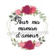 pour ma maman d'amour