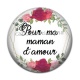 Cabochon Résine - pour ma maman d'amour