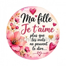 ma fille je t'aime plus que les mots ne peuvent le dire