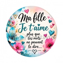 ma fille je t'aime plus que les mots ne peuvent le dire