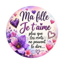 ma fille je t'aime plus que les mots ne peuvent le dire