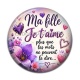 Cabochon Résine - ma fille je t'aime plus que les mots ne peuvent le dire