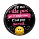 Cabochon Résine - je ne râle pas je m'exprime c'est pas pareil