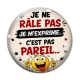 Cabochon Verre - je ne râle pas je m'exprime c'est pas pareil