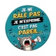 je ne râle pas je m'exprime c'est pas pareil