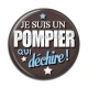 Cabochon Résine - je suis un pompier qui déchire