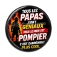 Cabochon Résine - tous les papas sont géniaux mais le mien est pompier 