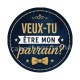 veux tu être mon parrain
