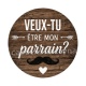 veux tu être mon parrain