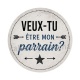 veux tu être mon parrain