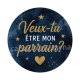veux tu être mon parrain