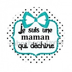 maman qui déchire