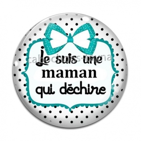 Cabochon Verre - maman qui déchire