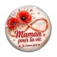Cabochon Verre - maman pour la vie je t'aime fort 