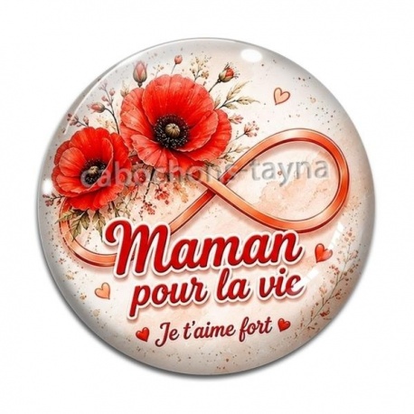 Cabochon Verre - maman pour la vie je t'aime fort 