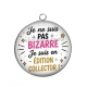 Pendentif Cabochon Argent - je ne suis pas bizarre je suis édition collector