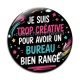 Cabochon Verre - je suis trop créative pour avoir un bureau bien rangé