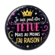 Cabochon Résine - je suis peut être têtue mais au moins j'ai raison