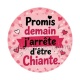 promis demain j'arrête d'être chiante
