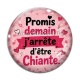 Cabochon Verre - promis demain j'arrête d'être chiante