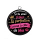 Pendentif Cabochon Argent - si tu veux frôler la perfection passe à côté de moi