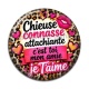 Cabochon Résine - chieuse connasse attachiante c'est toi mon amie je t'aime