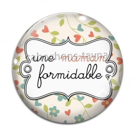Cabochon Verre - une maman formidable