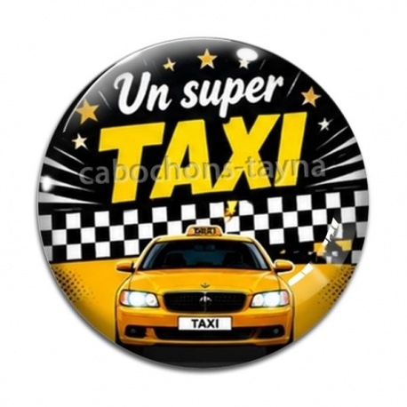 Cabochon Verre - je suis un taxi qui déchire