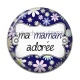 Cabochon Résine - ma maman adorée