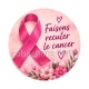 Octobre Rose ruban rose – Cabochon verre ou résine – Badge, porte-clés, magnet, miroir