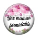 Cabochon Résine - une maman formidable