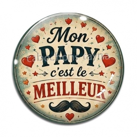 Cabochon Verre - mon papy c'est le meilleur