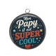 Pendentif Cabochon Argent - mon papy il est super cool