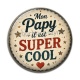 Cabochon Résine - mon papy il est super cool
