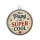 Pendentif Cabochon Argent - mon papy il est super cool