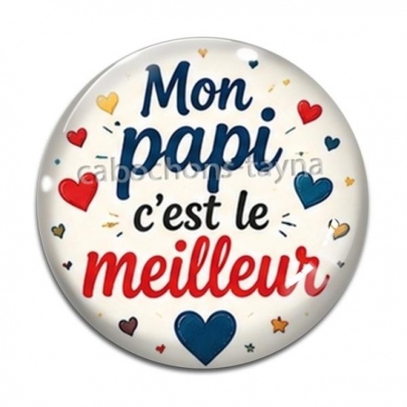 Cabochon Verre - mon papi c'est le meilleur