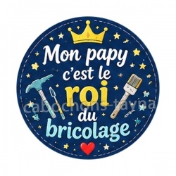 mon papy c'est le roi du bricolage