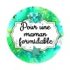 une maman formidable