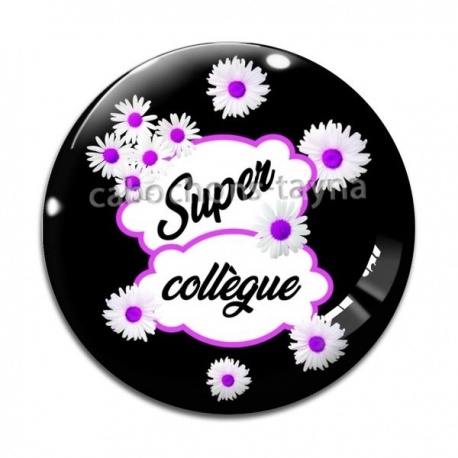 Cabochon Verre - super collègue