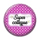 Cabochon Résine - super collègue