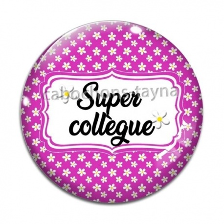 Cabochon Verre - super collègue