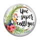 Cabochon Verre - une super collègue
