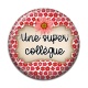 Cabochon Résine - une super collègue